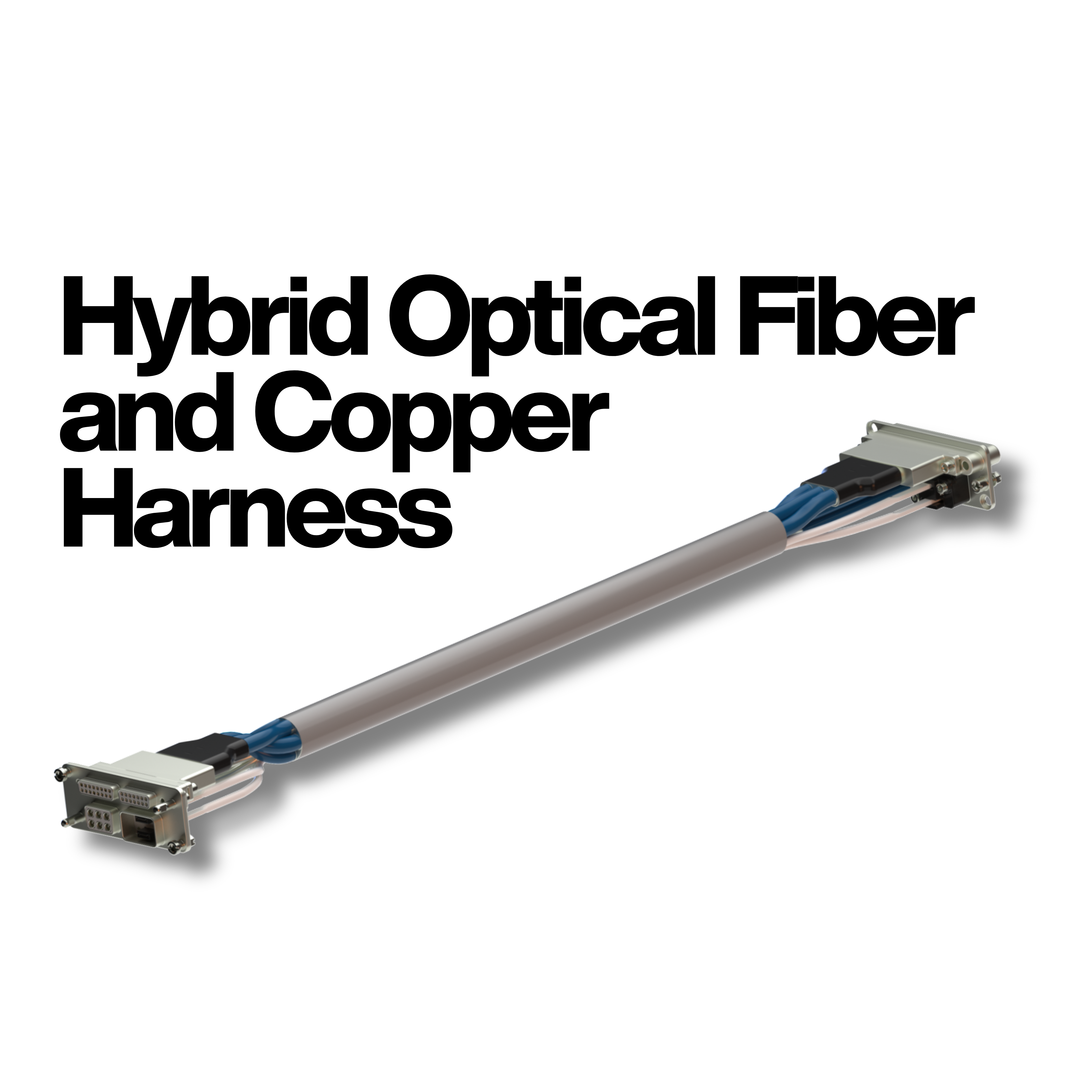 Hybrid Optical and Fiber Harness